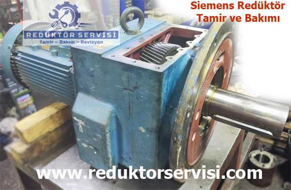 Siemens Redüktör Tamir Bakım